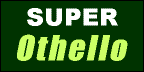 super Othello